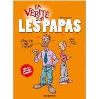 La vérité sur les papas