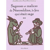 Sagesses et malices de Nasreddine, le fou qui était sage - tome 2