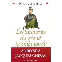 Les turqueries du grand mamamouchi : adresse à Jacques Chirac