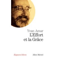L'effort et la grâce : entretiens
