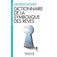 Dictionnaire de la symbolique des rêves (Espaces Libres - Psychologie)