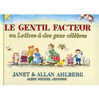 Le Gentil Facteur - ou Lettres à des gens célèbres