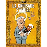 La croisade s'amuse