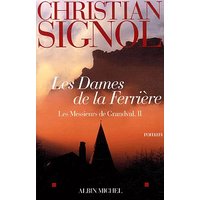 Les Dames de la Ferrière - Les messieurs de Grandval - tome 2