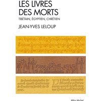Les Livres des morts - Tibétain, égyptien et chrétien
