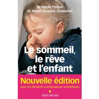 Le sommeil, le rêve et l'enfant