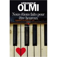 Nous étions faits pour être heureux