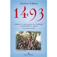 1493 : comment la découverte de l'Amérique a transformé le monde