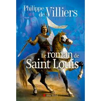 Le roman de Saint Louis