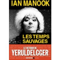 Yeruldelgger. Les temps sauvages
