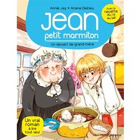 Jean, petit marmiton. Vol. 8. Un dessert de grand-mère
