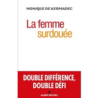 La femme surdouée : double différence, double défi