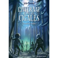 L'Internat de l'Ile aux Cigales - tome 2 - La maison cachée