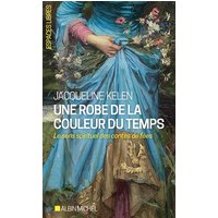 Une robe de la couleur du temps : le sens spirituel des contes de fées