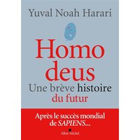 Homo deus (édition 2022) - Une brève histoire du futur