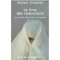 Le livre des séductions. Dix aphorismes sur l'amour