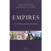 Empires : de la Chine ancienne à nos jours