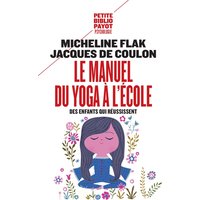 Le manuel du yoga à l'école : des enfants qui réussissent