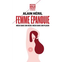 Femme épanouie : mieux dans son désir, mieux dans son plaisir