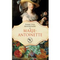 Marie-Antoinette : biographie gourmande