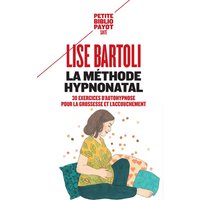La méthode Hypnonatal : 30 exercices d'autohypnose pour la grossesse et l'accouchement