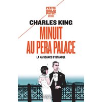Minuit au Pera Palace : la naissance d'Istanbul
