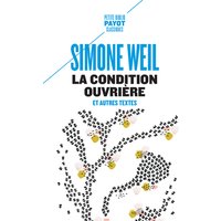 La condition ouvrière : et autres textes