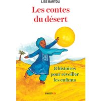 Les contes du désert : 8 histoires pour réveiller les enfants