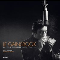Le Gainsbook : en studio avec Serge Gainsbourg
