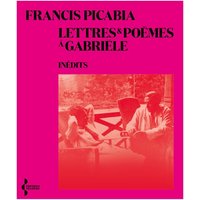 Lettres et poèmes à Gabriële