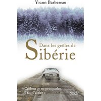 Dans les geôles de Sibérie