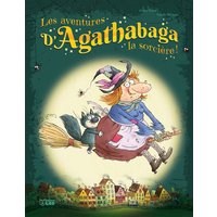 Les aventures d'Agathabaga la sorcière !