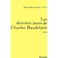Les Derniers jours de Charles Baudelaire