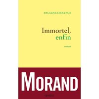 Immortel, enfin