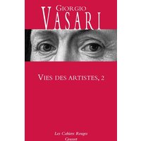Vies des artistes : vies des plus excellents peintres, sculpteurs et architectes. Vol. 2