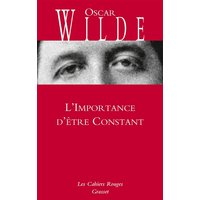 L'Importance d'être Constant - Cahiers rouges - inédit - traduction et préface inédites de Charles Dantzig