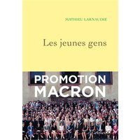 Les jeunes gens : enquête sur la promotion Senghor de l'ENA