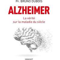 Alzheimer : la vérité sur la maladie du siècle