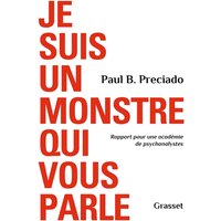 Je suis un monstre qui vous parle : rapport pour une académie de psychanalystes