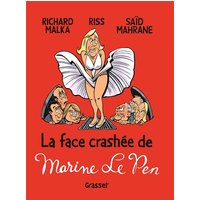 La face crashée de Marine Le Pen