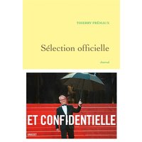 Sélection officielle : journal, notes et voyages