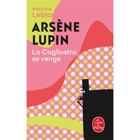 La Cagliostro se venge - Arsène Lupin