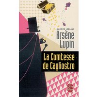 La Comtesse de Cagliostro - Arsène Lupin