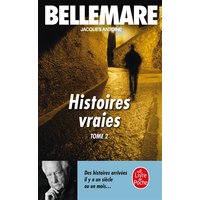 Histoires vraies (Tome 2)