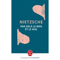 Par-delà le bien et le mal : prélude à une philosophie de l'avenir