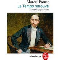 A la recherche du temps perdu. Le temps retrouvé
