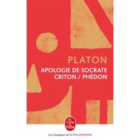 Apologie de Socrate. Criton. Phédon