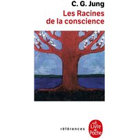 Les racines de la conscience : études sur l'archétype