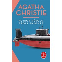 Poirot résout trois énigmes : trois nouvelles