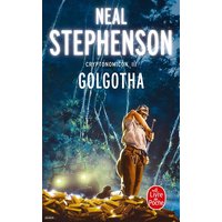 Golgotha (Cryptonomicon, Tome 3)